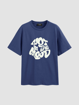 Not In The Mood Letter Graphic Tee